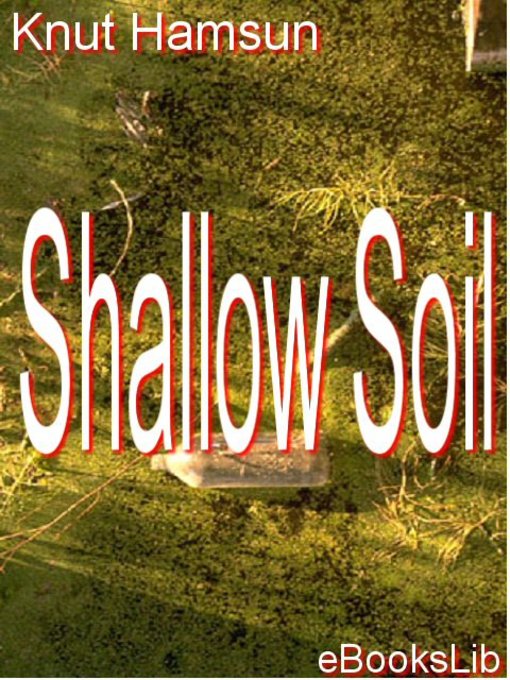 Title details for Shallow Soil by Knut Hamsun - Available